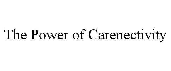  THE POWER OF CARENECTIVITY