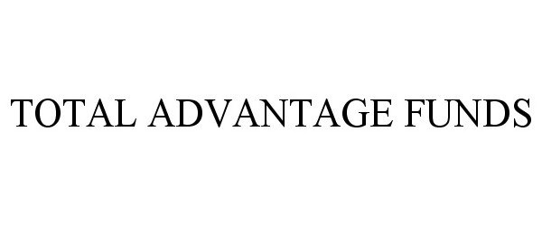 Trademark Logo TOTAL ADVANTAGE FUNDS