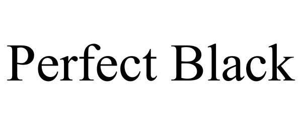  PERFECT BLACK
