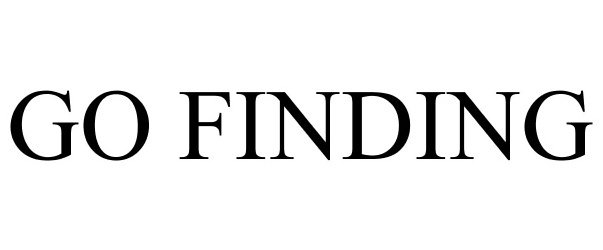  GO FINDING