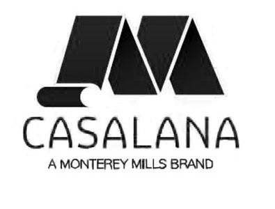 Trademark Logo M CASALANA A MONTEREY MILLS BRAND