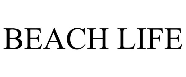 Trademark Logo BEACH LIFE