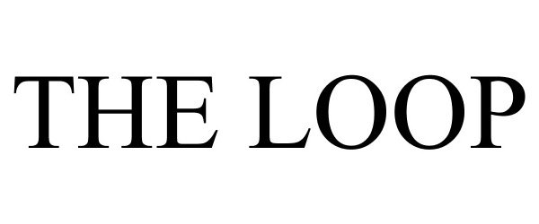 Trademark Logo THE LOOP