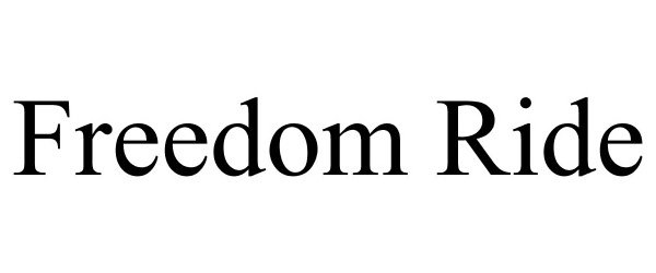 Trademark Logo FREEDOM RIDE