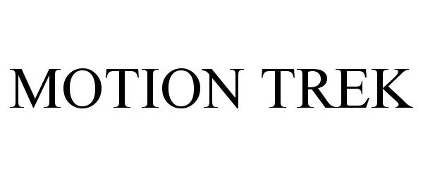 Trademark Logo MOTION TREK