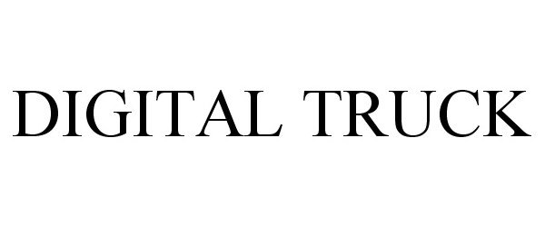 Trademark Logo DIGITAL TRUCK