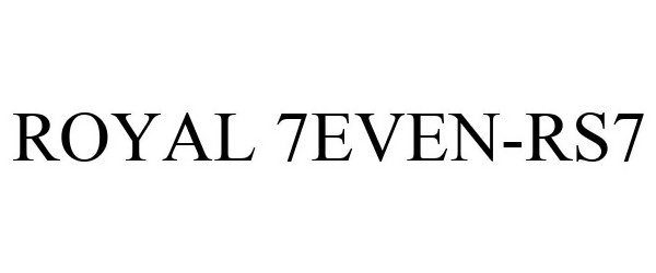 Trademark Logo ROYAL7EVEN-RS7