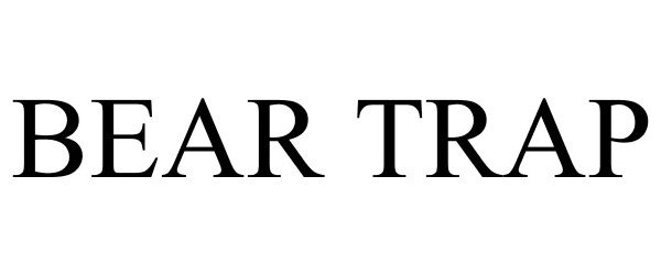 Trademark Logo BEAR TRAP