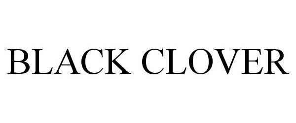 Trademark Logo BLACK CLOVER