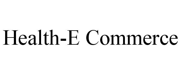 Trademark Logo HEALTH-E COMMERCE
