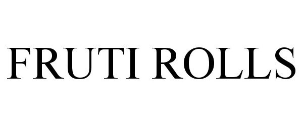 Trademark Logo FRUTI ROLLS