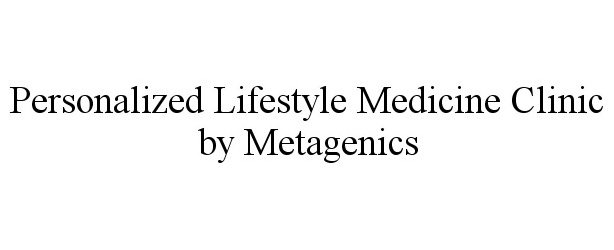  PERSONALIZED LIFESTYLE MEDICINE CLINIC BY METAGENICS