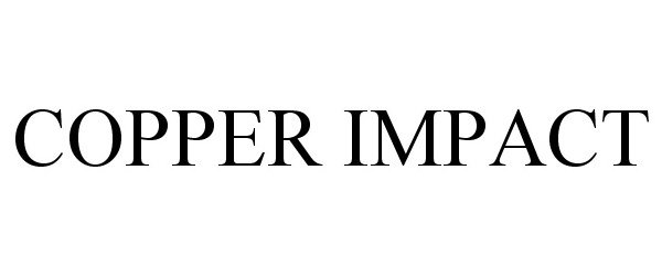  COPPER IMPACT