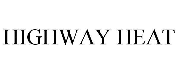  HIGHWAY HEAT