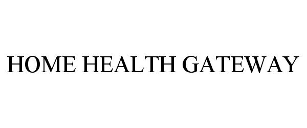 HOME HEALTH GATEWAY