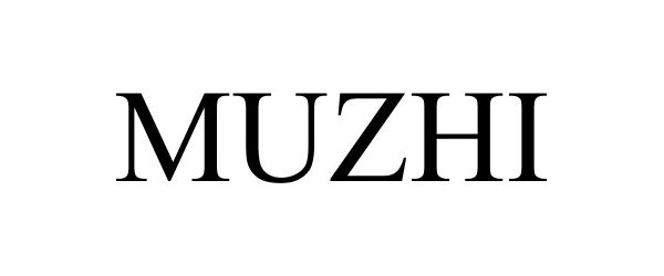 Trademark Logo MUZHI