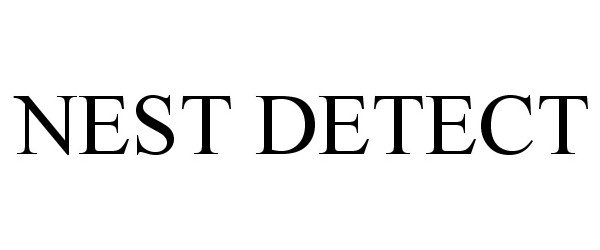 Trademark Logo NEST DETECT