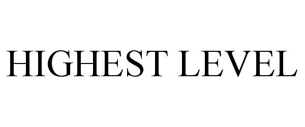 Trademark Logo HIGHEST LEVEL