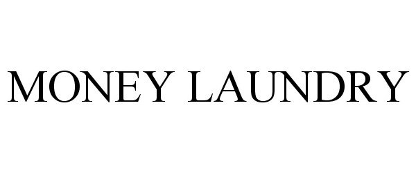 Trademark Logo MONEY LAUNDRY