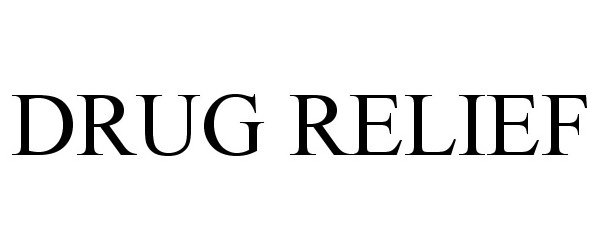 Trademark Logo DRUG RELIEF