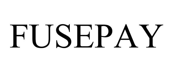Trademark Logo FUSEPAY