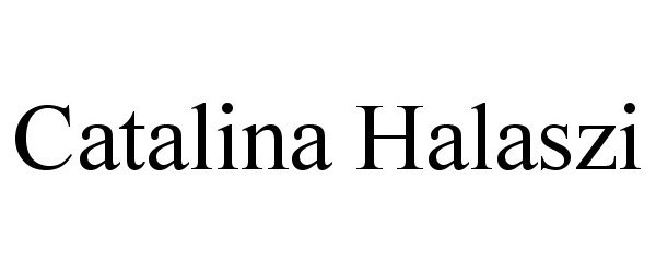 Trademark Logo CATALINA HALASZI