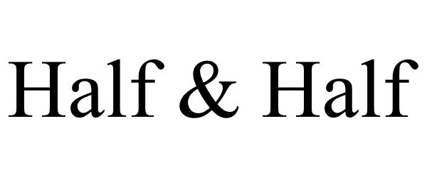Trademark Logo HALF & HALF