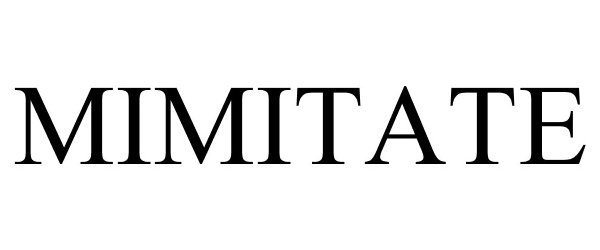 Trademark Logo MIMITATE