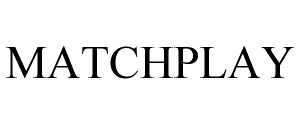 Trademark Logo MATCHPLAY