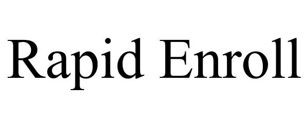 Trademark Logo RAPID ENROLL