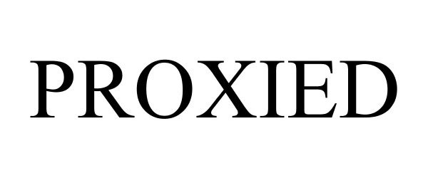 Trademark Logo PROXIED