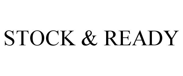 Trademark Logo STOCK & READY