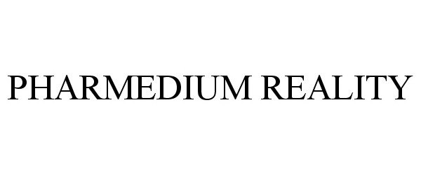 Trademark Logo PHARMEDIUM REALITY