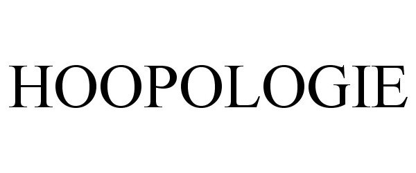 Trademark Logo HOOPOLOGIE
