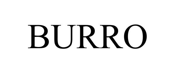 Trademark Logo BURRO