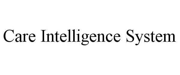  CARE INTELLIGENCE SYSTEM