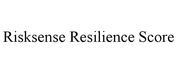  RISKSENSE RESILIENCE SCORE