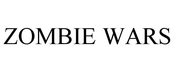 Trademark Logo ZOMBIE WARS
