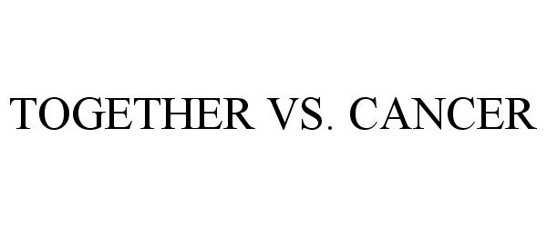  TOGETHER VS. CANCER