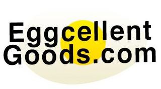  EGGCELLENT GOODS.COM