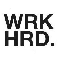 Trademark Logo WRK HRD.