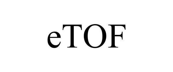 Trademark Logo ETOF