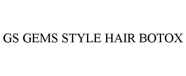  GS GEMS STYLE HAIR BOTOX