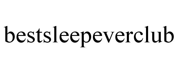  BESTSLEEPEVERCLUB