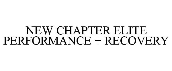  NEW CHAPTER ELITE PERFORMANCE + RECOVERY