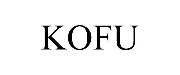 Trademark Logo KOFU