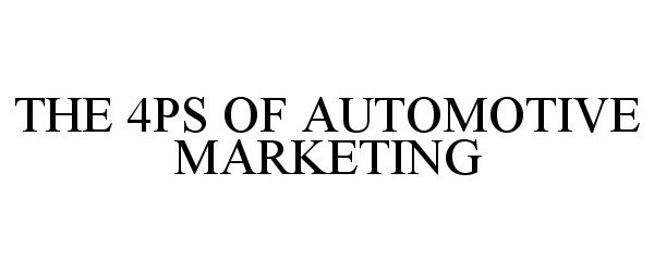  THE 4PS OF AUTOMOTIVE MARKETING