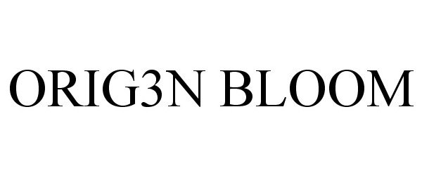 Trademark Logo ORIG3N BLOOM