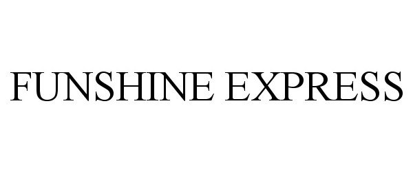 Trademark Logo FUNSHINE EXPRESS