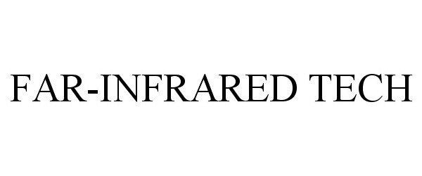 Trademark Logo FAR-INFRARED TECH